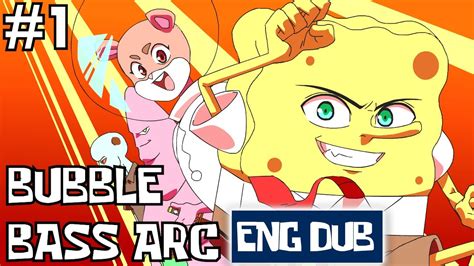 Eng Dub Suponjibobu Anime Ep 1 Bubble Bass Arc Original Animation