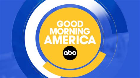 Abc News Public Relations — Highlights For Abc News’ ‘good Morning America ’