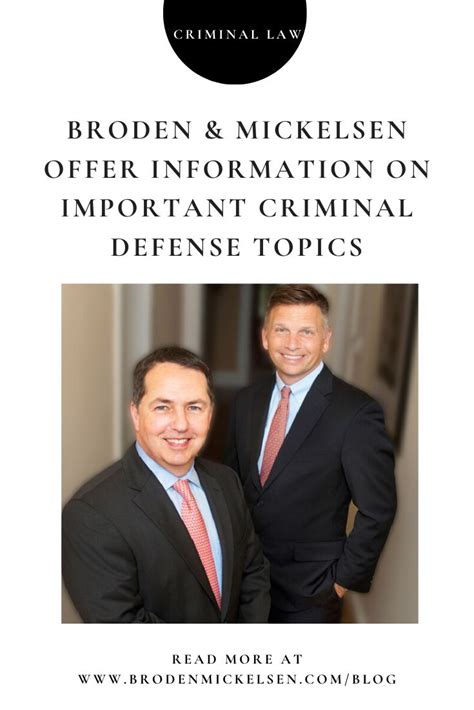 Broden Mickelsen Offer Information On Important Criminal Defense Topics
