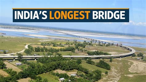 Indias Longest River Bridge Coming Up In Assam Current Affairs 2021
