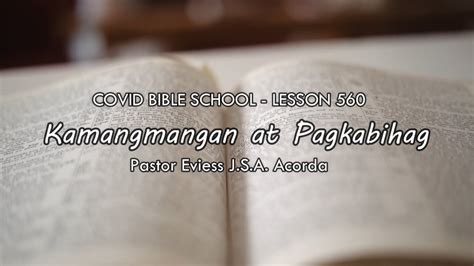 Kamangmangan At Pagkabihag Covid Bible School Lesson 560 Youtube