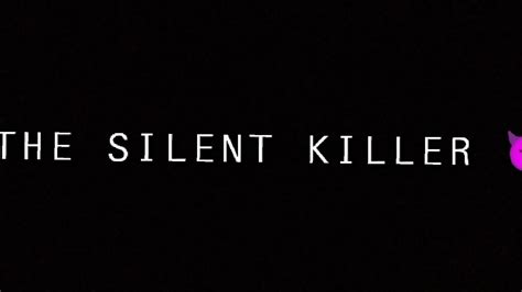 The Silent Killer 😈 Youtube