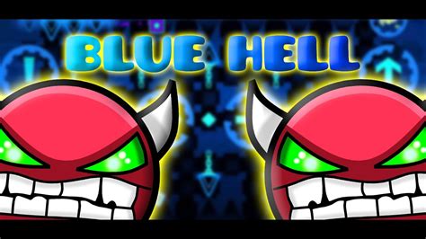 Geometry Dash Demon Blue Hell By Lazye Youtube