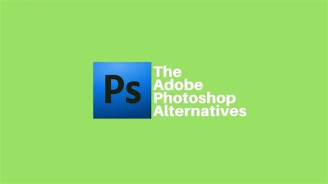 5 Best Adobe Photoshop Alternatives For Windows And Mac That Are Less