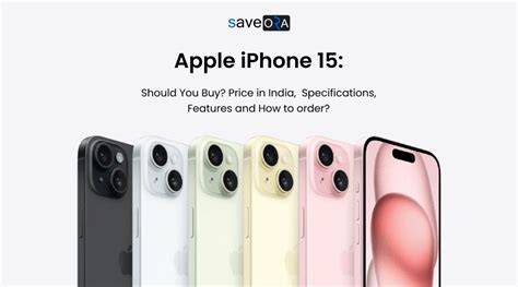 Apple Iphone 15 Should You Buy Price In India Specifications
