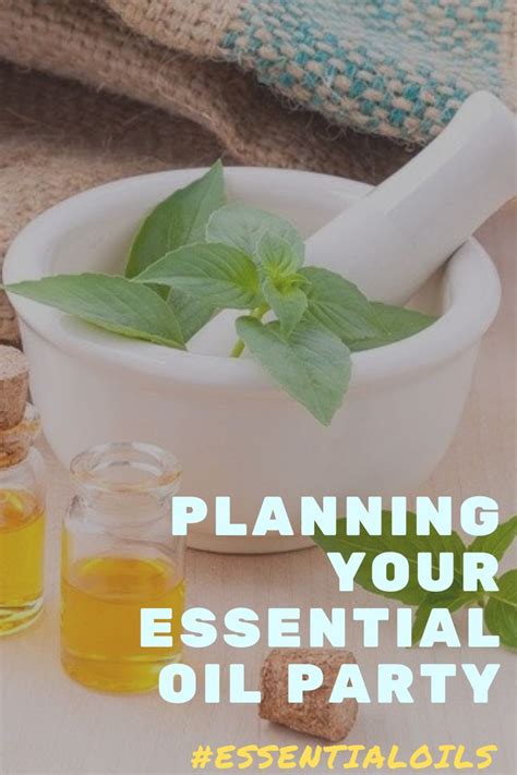 Planning Your Essential Oil Party Complete Guide Essential Oil