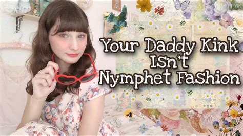 Watch This Before You Get Into Nymphet Fashion Must Know Nymphet Things Before Beginning