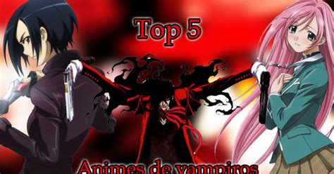 Hellsing Blood Blood Lad Y Otros Más En El Top 5 Animes De Vampiros