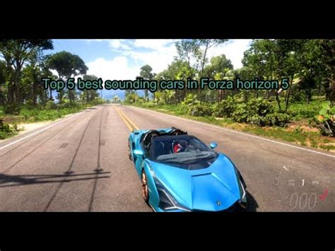 Top 5 Best Sounding Cars In Forza Horizon 5 YouTube