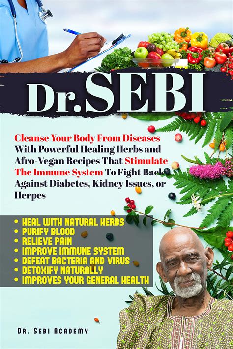 DR. SEBI: Cleanse Your Body From Diseases With Powerful Healing Herbs