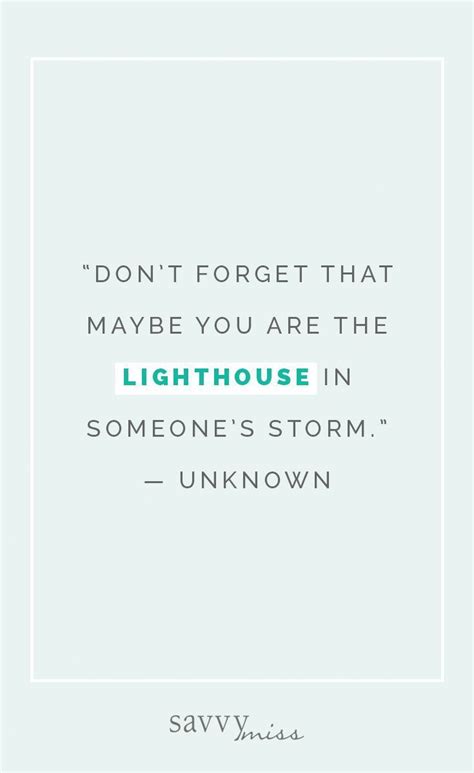 Be The Lighthouse Everyday Happy Lighthouse Quotes Storm Quotes
