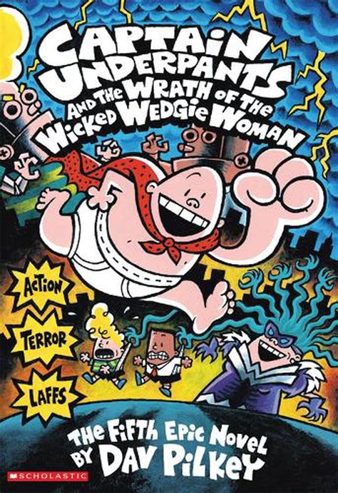Captain Underpants And The Wrath Of The Wicked Wedgie Woman By Dav Pilkey Engli 9780439994804