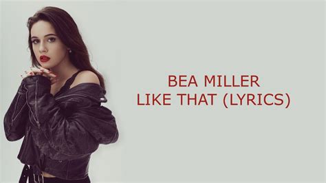 Bea Miller Like That Lyrics Youtube