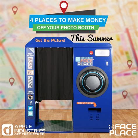 4 Places To Make Money Off Your Photo Booth This Summer Face Place