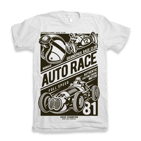 Auto Race Tshirt Auto Race Buy T Shirt Design Design T Shirt Shirt