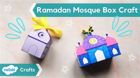 Ramadan Mosque Box Craft Ramadan Crafts Ramadan Printables Youtube