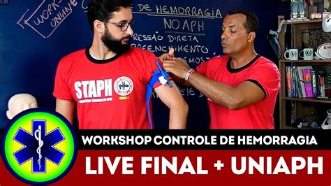 Live Final Simula Es Pr Ticas De Controle De Hemorragias No Aph