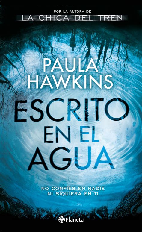 Check spelling or type a new query. Escrito en el agua | Planeta de Libros