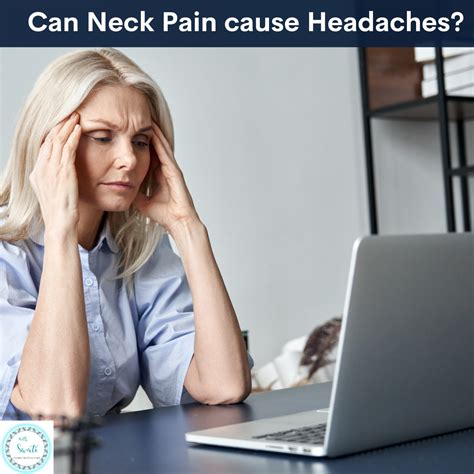 Can Neck Pain Cause Headaches Swati Prakash
