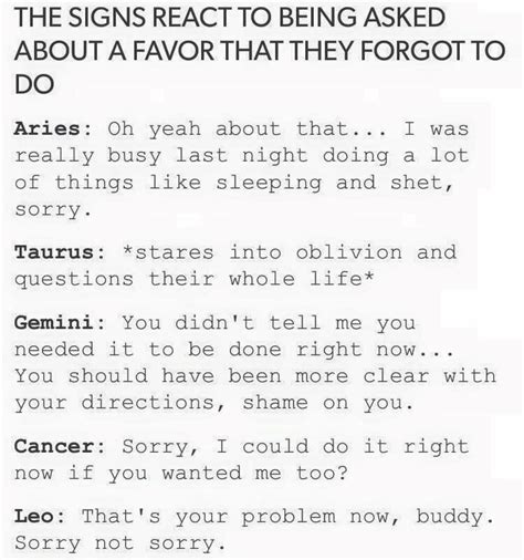 How The Signs React To A Favor They Had Forgotten To Do Zodiac