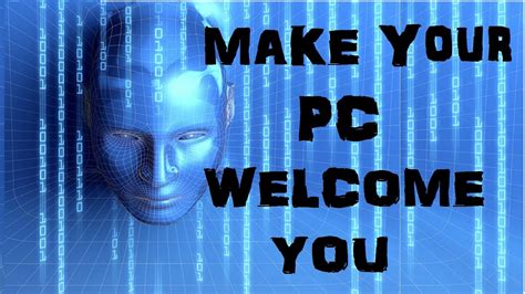 How To Make Your Computer Welcome You In Computerized Voice Windows 10