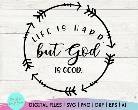 Life Is Hard But God Is Good Svg Files For Cricut Christian Etsy
