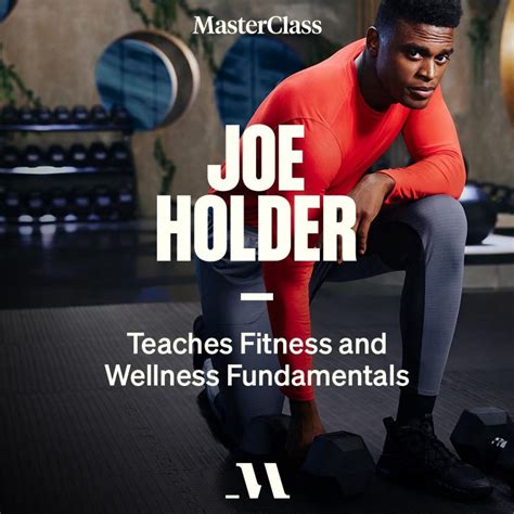 Masterclass Course Joe Holder Teaches Fitness And Wellness