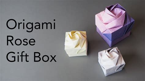 Tutorial For Origami Rose T Box Designed By Shin Han Gyo Youtube