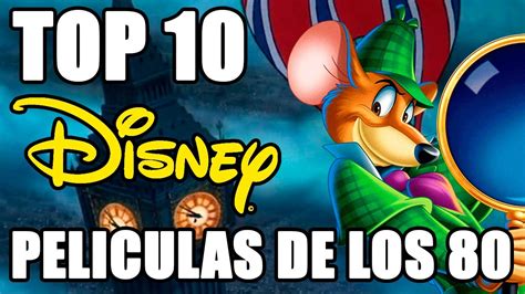 Top 10 Peliculas De Disney En Los 80s Youtube