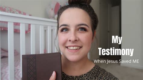 my testimony when jesus saved me christian mom youtube