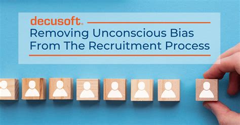 Removing Bias From The Recruitment Process Decusoft