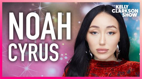 Watch The Kelly Clarkson Show Official Website Highlight Noah Cyrus Says New Album Saved My