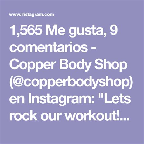 1565 Me Gusta 9 Comentarios Copper Body Shop Copperbodyshop En