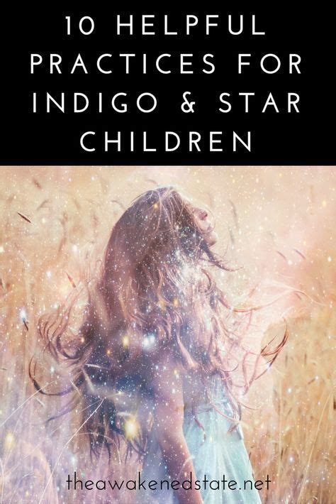10 Helpful Practices For Indigo And Star Children Indigo Children