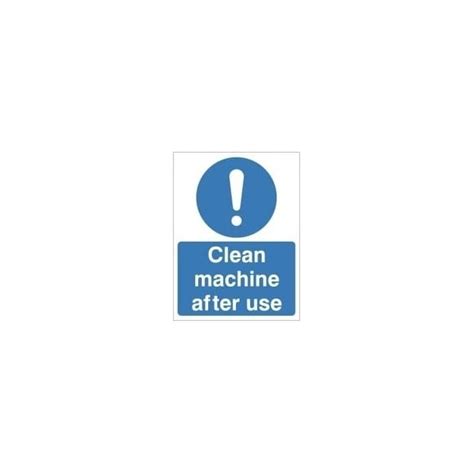Clean Machine After Use Sign Signs And Identification From Parrs Uk