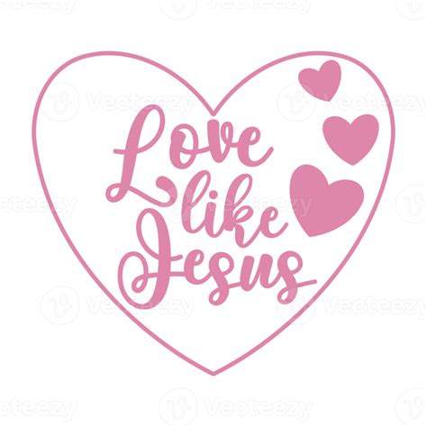 Free Love Like Jesus 17219775 Png With Transparent Background