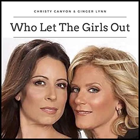 who let the girls out ginger lynn and christy canyon ginger lynn audible books