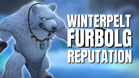 Winterpelt Furbolg Reputation Guide Youtube