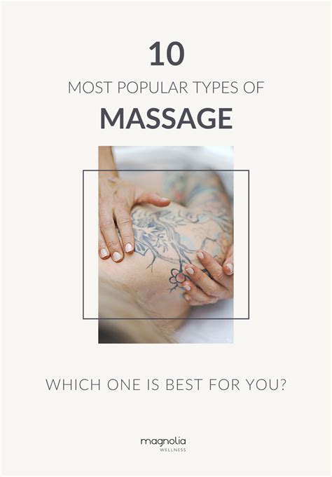 10 Most Popular Type Of Massages Which One Is Best For You Magnolia Wellness Oc