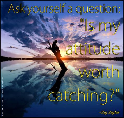Ask yourself a question: 