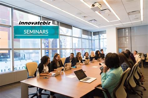 Organizing Seminars For Business Executives By Innovatebiz Innovatebiz