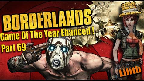 Borderlands Game Of The Year Edition Playthrough Part 69 The