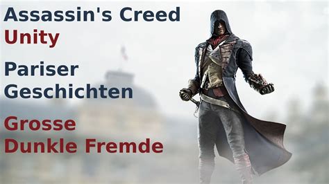 Grosse Dunkle Fremde Pariser Geschichten Assassins Creed Unity