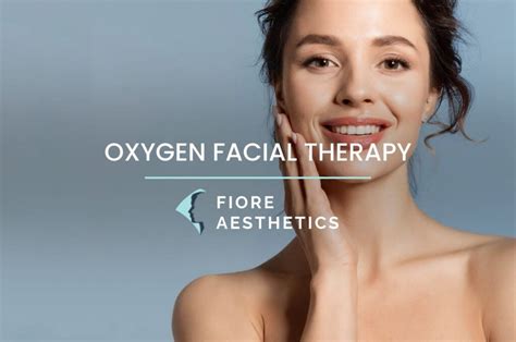 Oxygen Facial Therapy Fiore Aesthetics