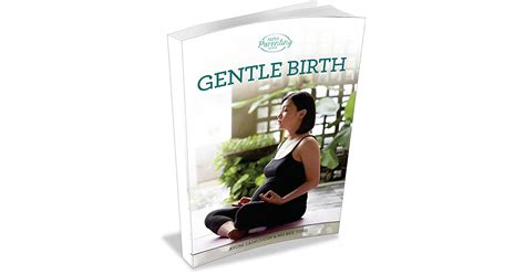 Gentle Birth A Guide To Birthing Peacefully By Ayuni Zainuddin