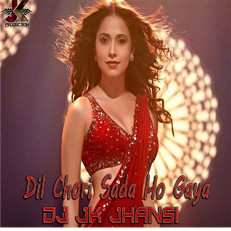 Dil Chori Sada Ho Gaya Yo Yo Honey Singh Jk Production Indian Dj Remix Idr ~ Latest