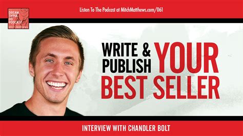 Chandler Bolt Write And Publish Your Best Seller Mitch Matthews