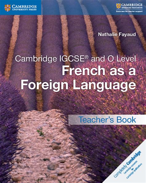 Cambridge IGCSE and O Level French as a Foreign Language Teacher's ...