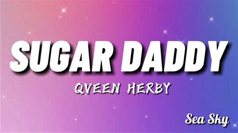 Sugar Daddy Qveen Herby Lyrics Trending Tiktok Song Youtube