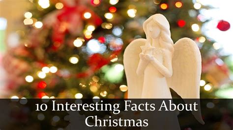 10 Interesting Facts About Christmas Youtube